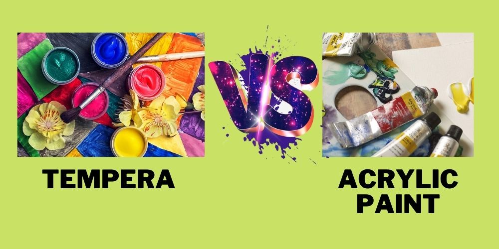 Tempera vs Acrylic paint