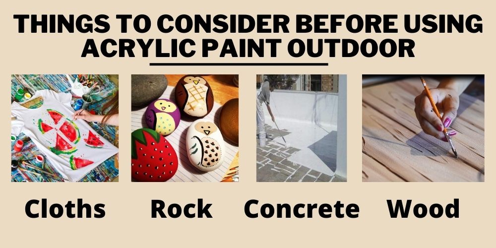 Things To Consider Before Using Acrylic Paint outdoor